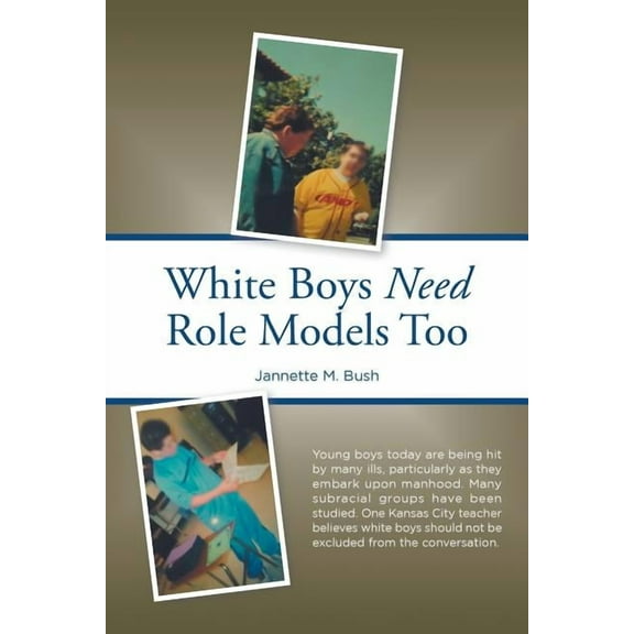 White Boys Need Role Models Too (Paperback)