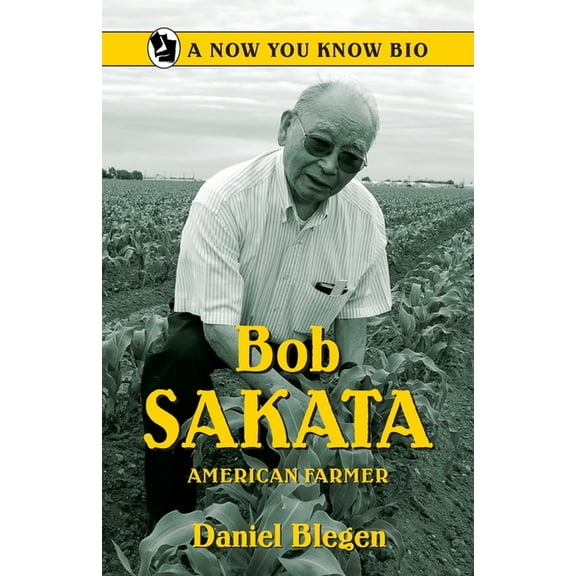 Bob Sakata: American Farmer, (Paperback)
