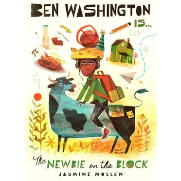 The Ben Washington Ben Washington Is the Newbie on the Block, (Paperback)