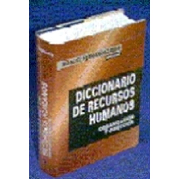 Diccionario de recursos humanos, organización y dirección Diaz de Santos 9788479783853