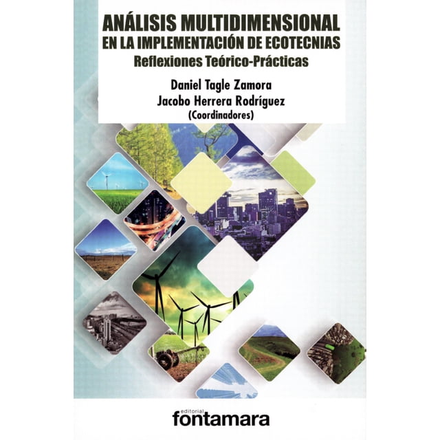 ANALISIS MULTIDIMENSIONAL EN LA IMPLEMENTACION DE ECOTECNIAS FONTAMARA DANIEL TAGLE ZAMORA