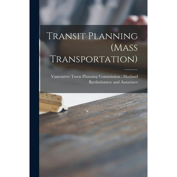 Transit Planning (Mass Transportation), (Paperback)