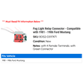thumbnail image 2 of Fog Light Relay Connector - Compatible with 1981 - 1986 Ford Mustang 1982 1983 1984 1985, 2 of 2