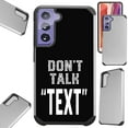 thumbnail image 1 of Compatible with Samsung Galaxy S21 5G Hybrid Fusion Guard Phone Case Cover (Don’t Talk Text), 1 of 1