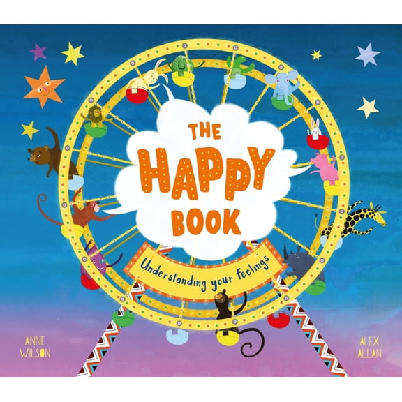 Understanding Feelings The Happy Book: A Book Full of Feelings, Book 1, (Paperback)