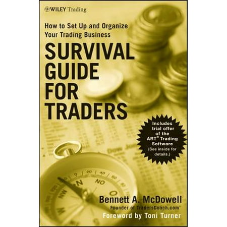Survival Guide For Traders How To Set Up And Organize