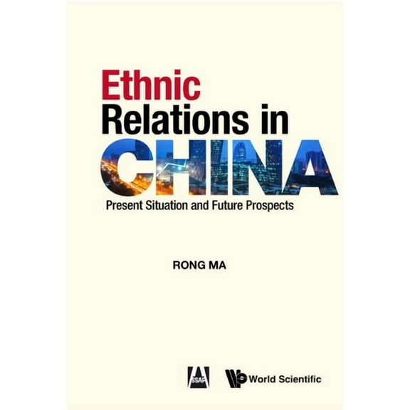 Ethnic Relations in China, (Hardcover)