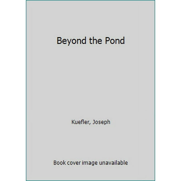 Pre-Owned Beyond the Pond (Hardcover) 0062364278 9780062364272