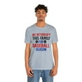 thumbnail image 4 of We Interrupt This Family For Baseball Season Unisex Men and Women's Shirt, 4 of 4