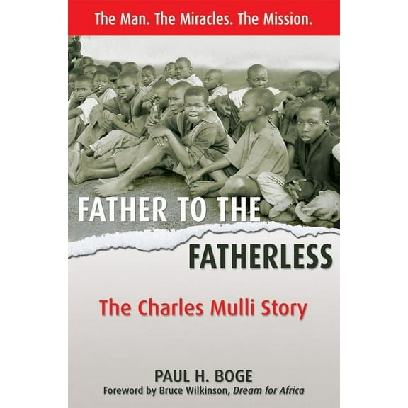 Father to the Fatherless: The Charles Mulli Story, (Paperback)