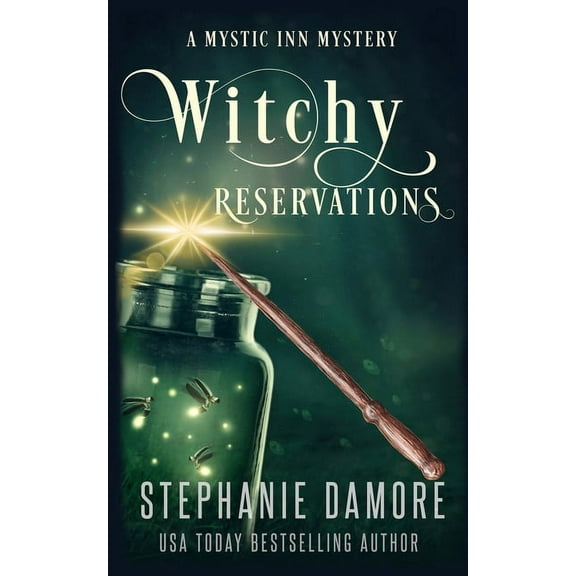 Mystic Inn Mystery Witchy Reservations: A Paranormal Cozy Mystery, Book 1, (Paperback)