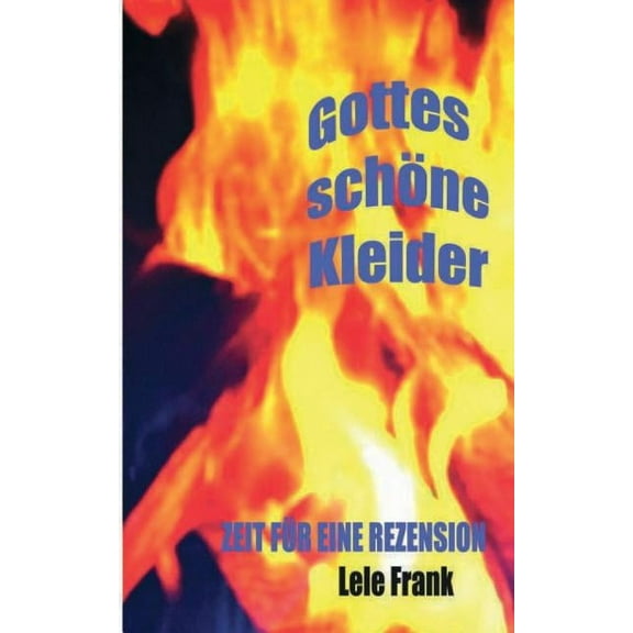 Gottes schöne Kleider (Paperback)