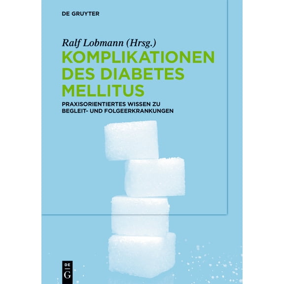 Komplikationen des Diabetes Mellitus, (Hardcover)