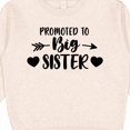 thumbnail image 3 of Inktastic Promoted to Big Sister Arrows and Hearts Toddler Sweatshirt, 3 of 4