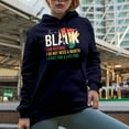 thumbnail image 2 of For as Long as I Am Black, I Am Historic, Black History Month Gift, Navy Blue Hooded Sweatshirt or Hoodie, Large, 2 of 5