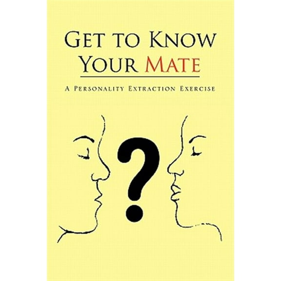 Get to Know Your Mate (Paperback)