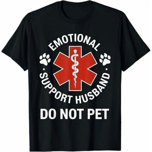 Funny Mens Husband Wife T-Shirt - Emotional Support Husband Do Not Pet Dad Humor Joke Father Day Shirt