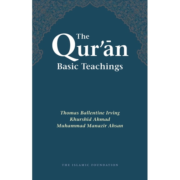 Pre-Owned The Qur'an: Basic Teachings (Paperback) 0860372227 9780860372226