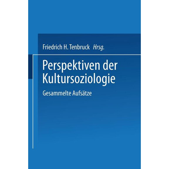 Perspektiven Der Kultursoziologie: Gesammelte Aufsätze, (Paperback)