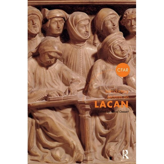 Centre for Freudian Analysis and Researc Introductory Lectures on Lacan, (Paperback)