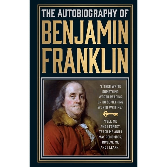 The Autobiography of Benjamin Franklin, (Hardcover)