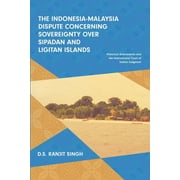 The Indonesia-Malaysia Dispute Concerning Sovereignty Over Sipadan And Ligitan Islands
