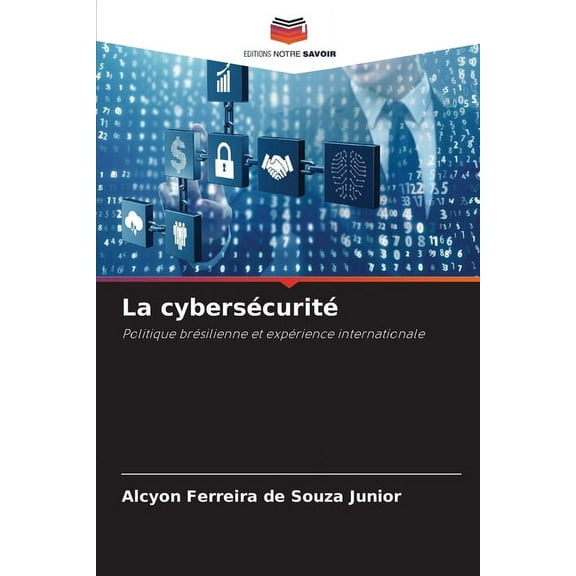 La cybersÃ©curitÃ©, (Paperback)