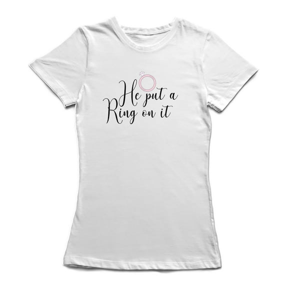 He Put A Ring On It Matching Couple Women White T-Shirt, Female Small