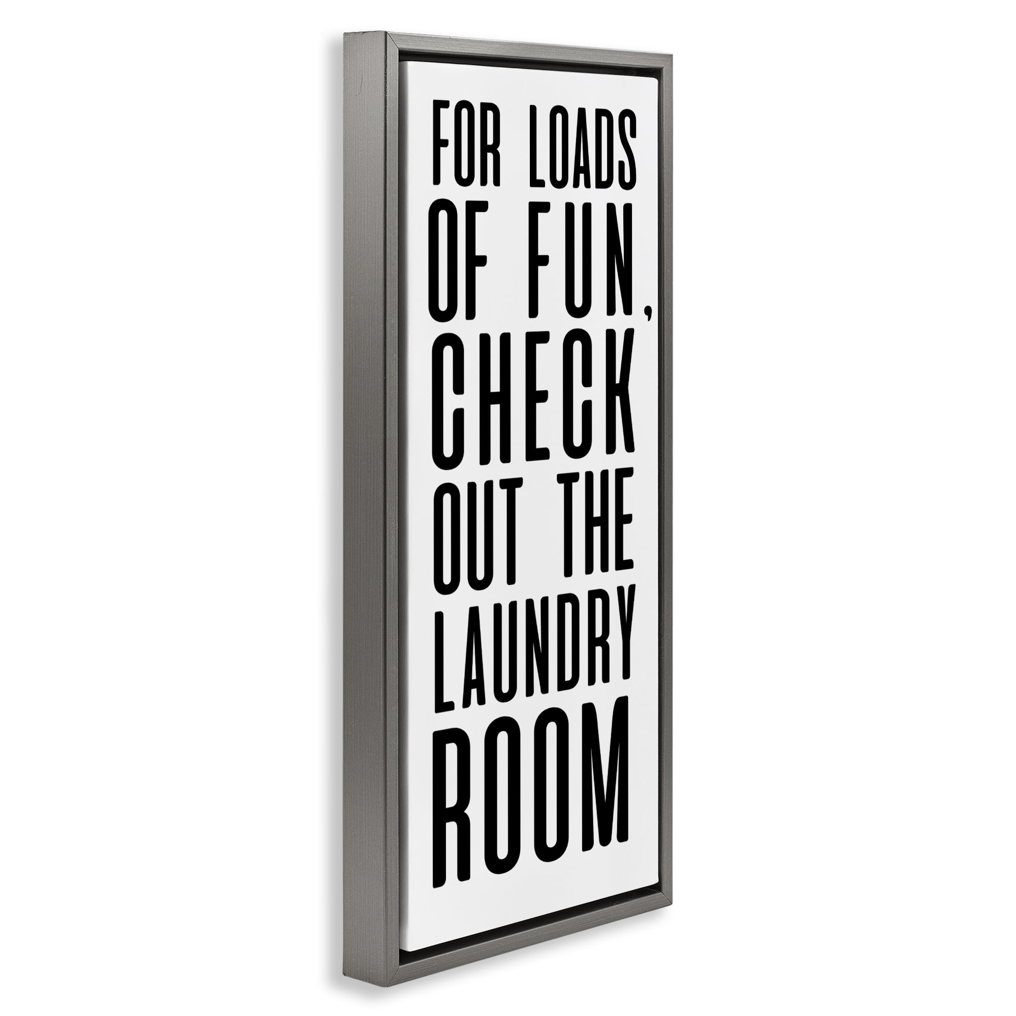 Stupell Industries For Loads Of Fun Gray Framed Floater Canvas Wall Art, design by SD Graphics Studio