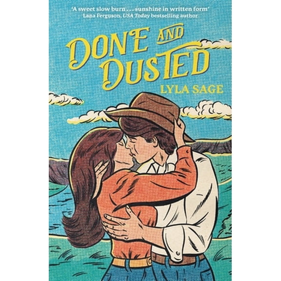 Pre-Owned Done and Dusted: The must-read, small-town romance and TikTok sensation! (Rebel Blue Ranch) (Paperback) 1529436648 9781529436648
