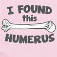 thumbnail image 2 of CafePress - I Found This Humerus Infant Bodysuit - Baby Light Bodysuit, Size Newborn - 24 Months, 2 of 4