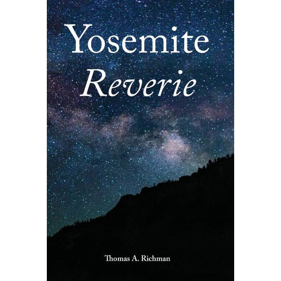 Yosemite Reverie, (Paperback)