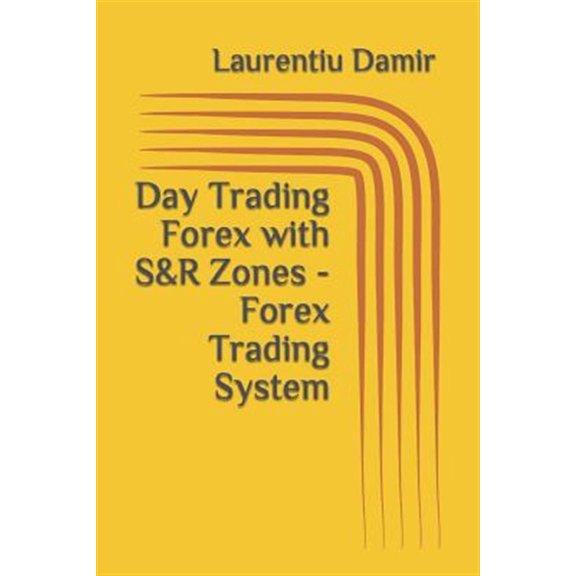 Pre-Owned Technical Analysis Day Trading Forex with S&R Zones - Forex Trading System, Book 3, (Paperback)