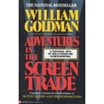 thumbnail image 2 of Pre-Owned Adventures in the Screen Trade: A Personal View of Hollywood and Screenwriting (Paperback) 0446391174 9780446391177, 2 of 2