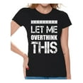 thumbnail image 1 of Awkward Styles Nerd T-Shirt Let Me Overthink This T Shirts for Women Geek Gifts, 1 of 4