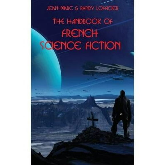 The Handbook of French Science Fiction (Paperback) by Jean-Marc Lofficier, Randy Lofficier