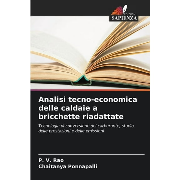 Analisi tecno-economica delle caldaie a bricchette riadattate, (Paperback)