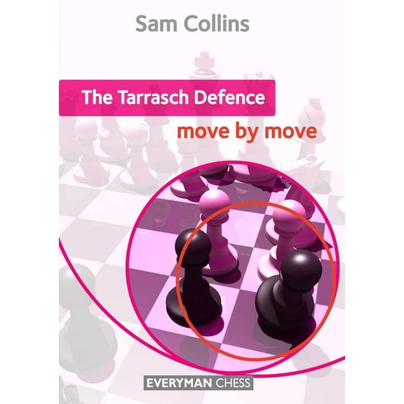 Move by Move Tarrasch Defence: Move by Move, (Paperback)