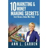 10 Marketing & Money Making Secrets: Every Business Owner Must Know