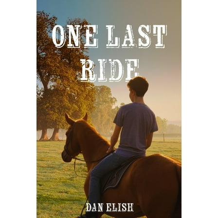 One Last Ride, (Paperback)