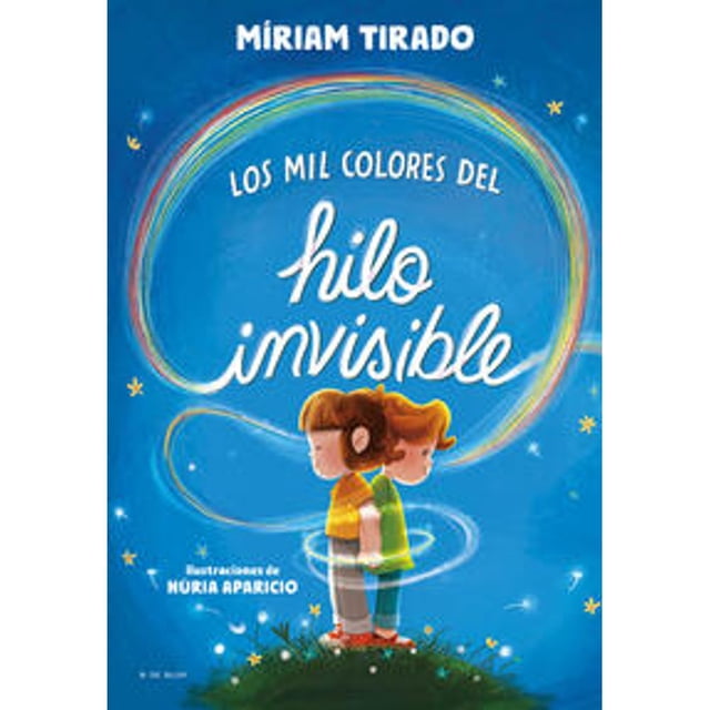 Libro Los Mil Colores Del Hilo Invisible Tapa Blanda, Autor Miriam Tirado, Editorial B De Blok