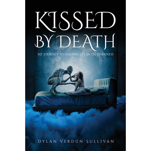 Kissed by Death my journey to finding life in the darkness, (Paperback)