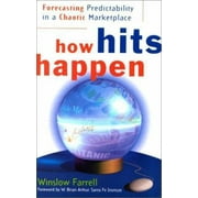 How Hits Happen: Forecasting Predictability in a Chaotic Marketplace [Paperback - Used]
