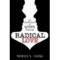 thumbnail image 1 of Pre-Owned Radical Love: Introduction to Queer Theology (Paperback) 1596271329 9781596271326, 1 of 1