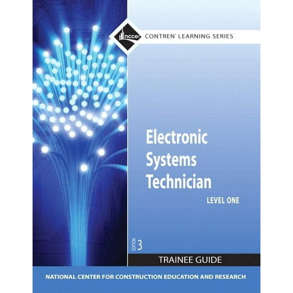 Pre-Owned Electronic Systems Technician Trainee Guide, Level 1 (Paperback) 0132137097 9780132137096