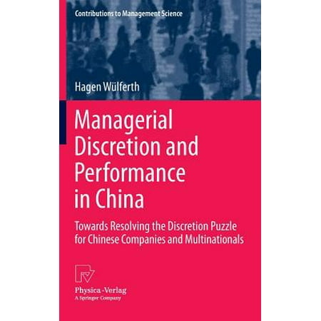 Managerial Discretion And Performance In China Towards