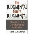 thumbnail image 1 of Pre-Owned I'm Judgmental, You're Judgmental: Healing Our Condemning Attitudes (Paperback) 0809138700 9780809138708, 1 of 1