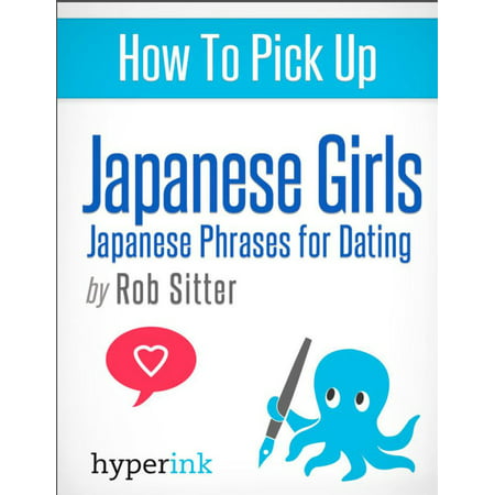How To Pick Up Japanese Girls - eBook