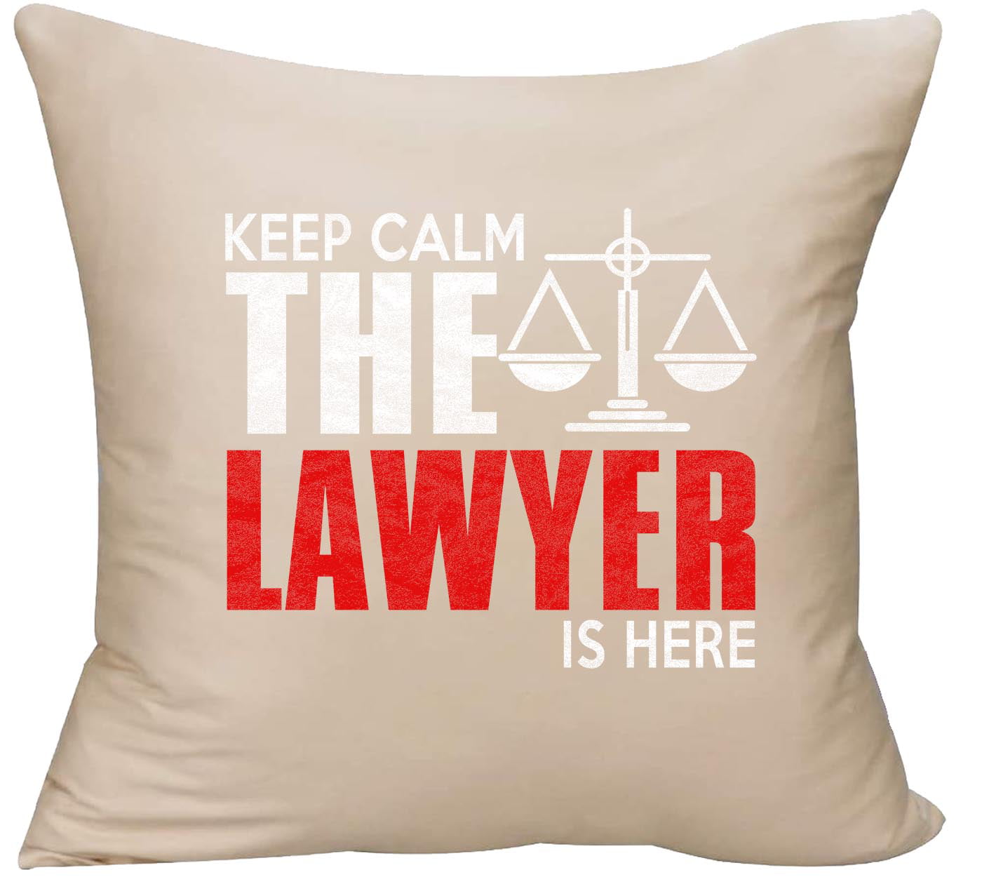 Keep Calm the Lawyer is here Court Judge Decorative Throw Pillow cover 18 x  18 Beige Funny Gift 