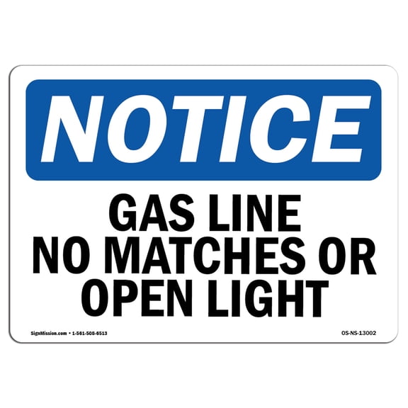 OSHA Notice Signs - Gas Line No Matches Or Open Lights | Decal | Protect Your Business, Construction Site, Warehouse |  Made in the USA